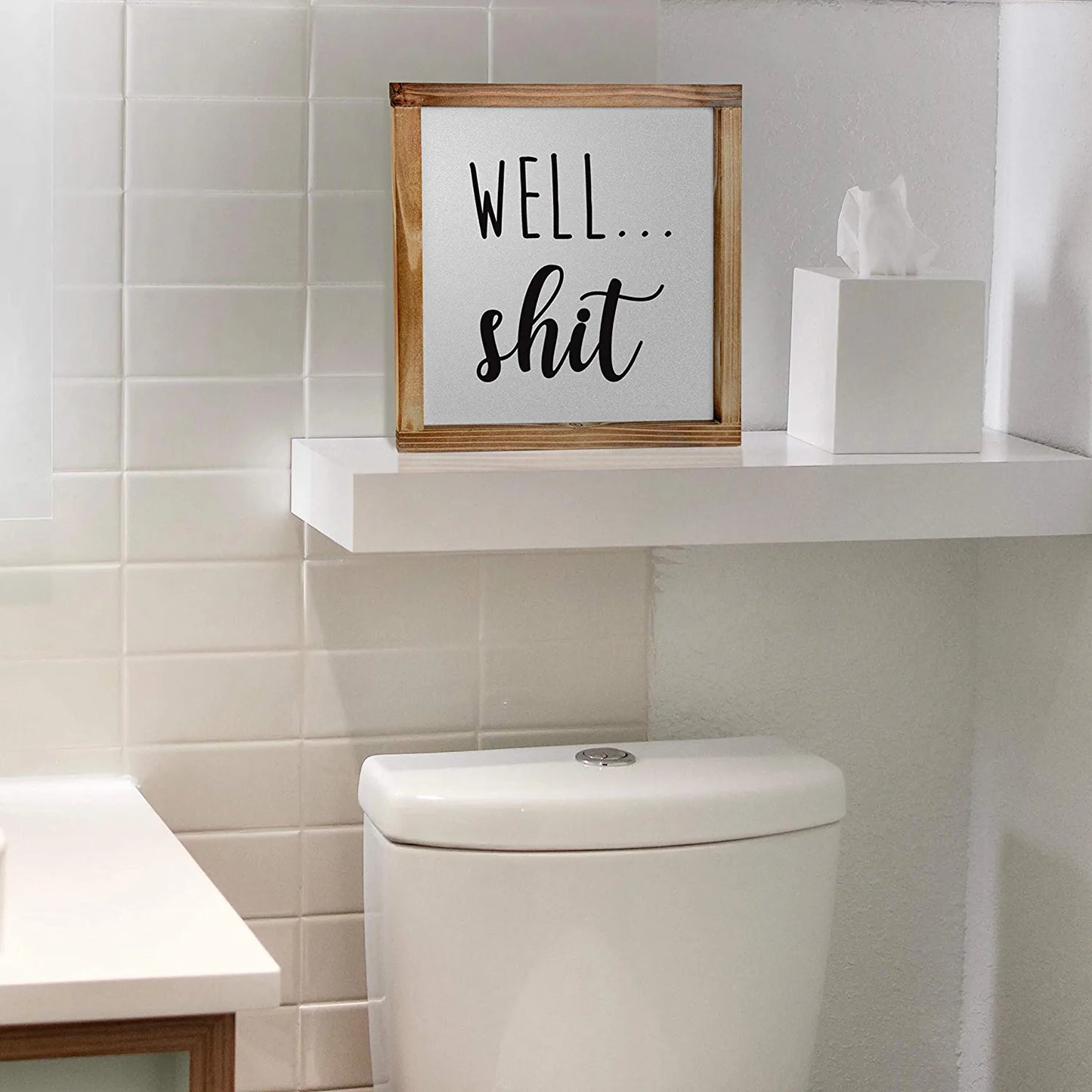 Well Shit Farmhouse Bathroom Sign - Funny Modern Farmhouse Decor Sign, Cute Guest Bathroom Decor Wall Art, Rustic Home Decor, Sign for Bathroom Wall with Funny Quotes 12X12 Inch