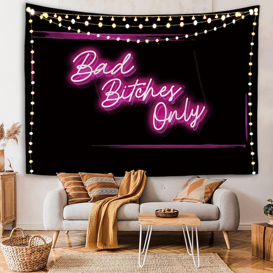 Decorative Wall Tapestry,Bad Bitches Only Words in Neon Light for Bedroom Living Room Outdoor,51Hx60L Inch